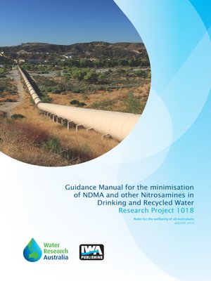 cover image of Guidance Manual for the Minimisation of NDMA and other Nitrosamines in Drinking and Recycled Water